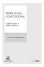 Teoría Crítica Constitucional: La democracia a la enésima potencia