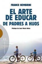 El arte de educar : de padres a hijos