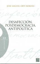 Desafección, posdemocracia y antipolítica