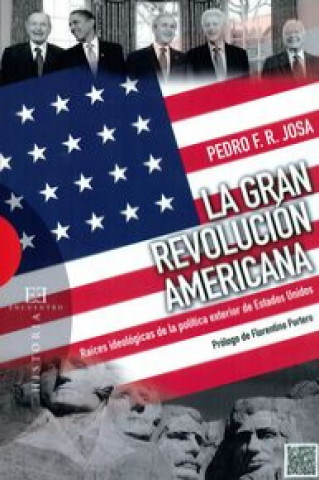La gran revolución americana : raíces ideológicas de la política exterior de Estados Unidos