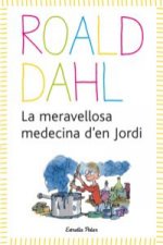 La meravellosa medecina d'en Jordi : inclou recurs digital