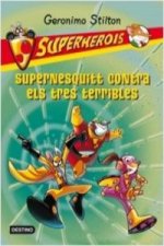 SUPERNESQUITT CONTRA TRES (RATSORPRES)