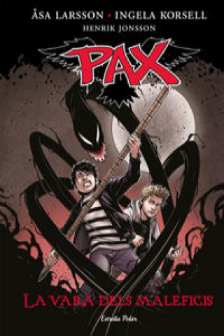 Pax 1. La vara dels maleficis (ASA LARSSON)(Carte broșată)
