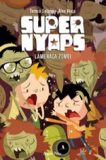 L'amenaça zombi : Super Nyaps n?3