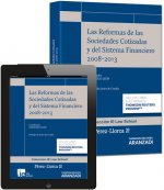 Las reformas de las sociedades cotizadas y del sistema financiero 2008-2013 (Papel + e-book)