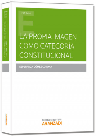 La propia imagen como categoría constitucional