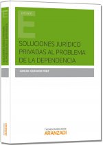 Soluciones jurídico privadas al problema de la dependencia (PAPEL)