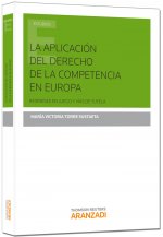 La aplicación del derecho de la competencia en Europa: intereses en juego y vías de protección