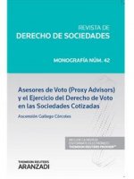 ASESORES DE VOTO (PROXY ADVISORS) Y EL EJERCICIO DEL DERECHO DE VOTO EN LAS SOCIEDADES COTIZADAS (Papel+e-book)