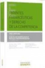Patentes farmacéuticas y derecho de la competencia
