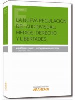La nueva regulación del audiovisual: medios, derechos y libertades