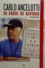 Mi árbol de Navidad: del Reggio al Real Madrid, historia, esquemas y apuntes secretos de un maestro del fútbol y de la humanidad