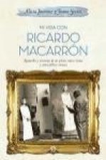 Mi vida con Ricardo Macarrón : recuerdos y vivencias de un pintor, nueve reinas y otros célebres retratos