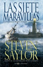 Las siete maravillas : una novela sobre el Mundo Antiguo