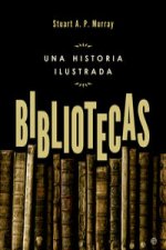 Bibliotecas: un historia ilustrada