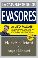 La caja fuerte de los evasores: Exclusiva mundial: la verdad del hombre que ha revelado los secretos de los paraisos fiscales