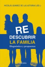 Redescubrir la familia : diagnóstico y propuestas