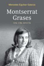 Montserrat Grases: Una vida sencilla