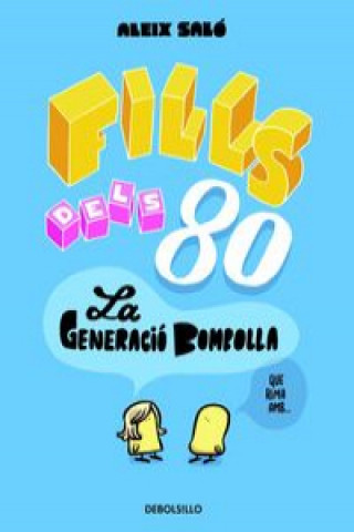 Fills dels 80