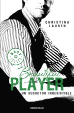 Beautiful Player. Un seductor irresistible: Serie Beautiful Bastard 3