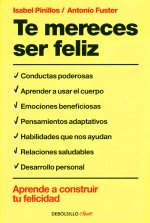 Te mereces ser feliz: aprende a construir tu felicidad