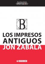 Los impresos antiguos : génesis material y su repercusión en la transmisión de los textos