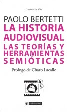 La historia audiovisual. Las teorías y herramientas semióticas