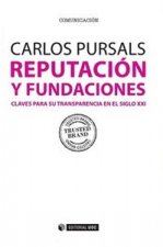 Reputación y fundaciones : claves para su transparencia en el siglo XXI