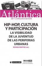 Hip-hop, cultura y participación. La visibilidad de la juventud de las periferias urbanas