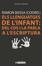 Els llenguatges de l'infant: Del cos i la parla a l'escriptura