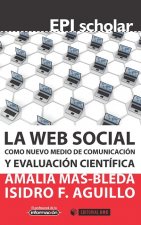 La Web Social como nuevo medio de comunicación y evaluación científica