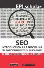 SEO. Introducción a la disciplina del posicionamiento en buscadores.