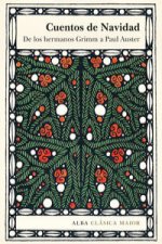 Cuentos de Navidad: De los hermanos Grimm a Paul Auster