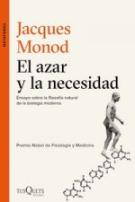 El azar y la necesidad: Ensayo sobre la filosofía natural de la biología moderna