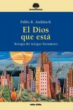 El Dios que está: Teología del Antiguo Testamento