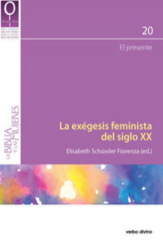 La exégesis feminista del siglo XX : el presente