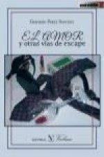 El amor y otras vías de escape