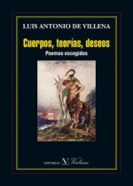 Cuerpos, teorías, deseos : poemas escogidos