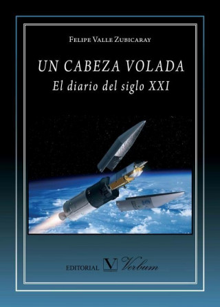 Un cabeza volada : el diario del siglo XXI