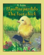 El pollito perdido = The lost chick