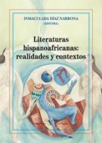 Literaturas hispanoafricanas: realidades y contextos