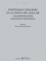 Positivismo e idealismo en la ciencia del lenguaje