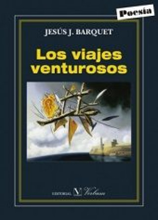 Los viajes venturosos / Venturous Journeys