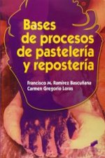 Bases de procesos de pastelería y repostería