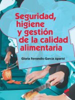 Seguridad, higiene y gestión de la calidad alimentaria