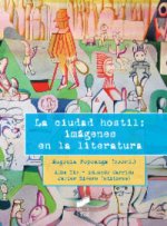 La ciudad hostil: imágenes en la literatura