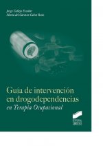 Guía de intervención en drogodependencia en terapia ocupacional
