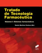 Tratado de tecnología farmacéutica. Vol. I, Sistemas farmacéuticos