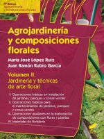 Agrojardinería y composiciones florales II: Jardinería y técnicas de arte floral