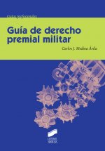 GUIA DE DERECHO PREMIAL MILITAR